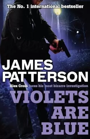 Violets Are Blue (Alex Cross #7) by James Patterson