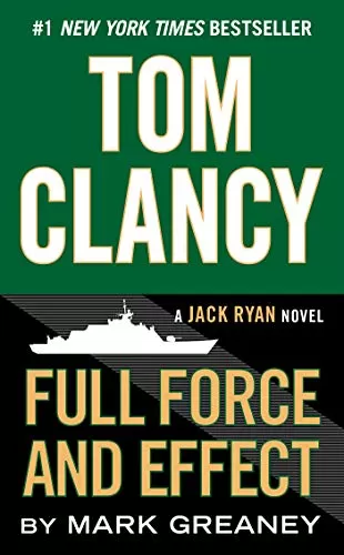 Tom Clancy Full Force and Effect (Jack Ryan #14) by Mark Greaney