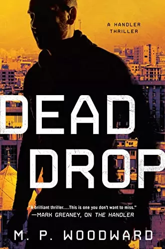 Dead Drop (The Handler #2) by M.P. Woodward