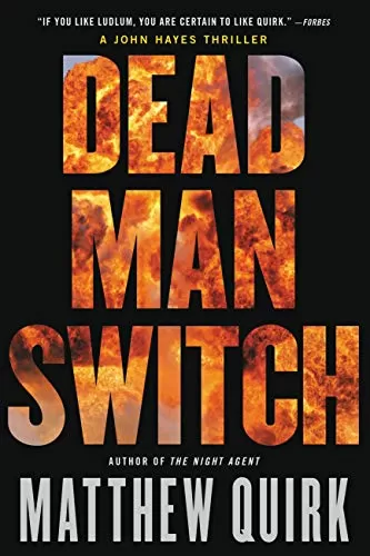 Dead Man Switch (John Hayes #2) by Matthew Quirk