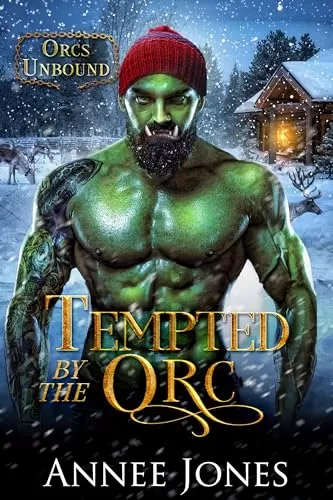 Tempted by the Orc (Orcs Unbound) by Annee Jones