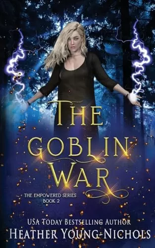The Goblin War (The Empowered Series #2) by Heather Young-Nichols