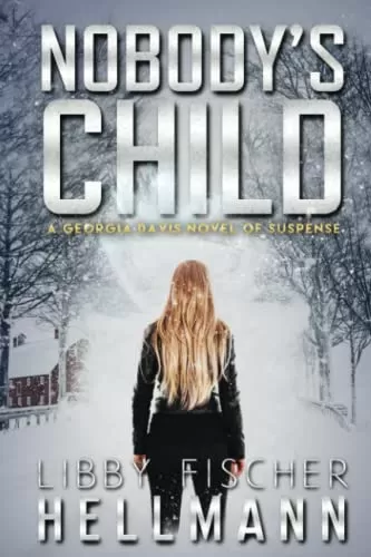 Nobody's Child: A Georgia Davis Novel of Suspense (Georgia Davis Series #4) by Libby Fischer Hellmann