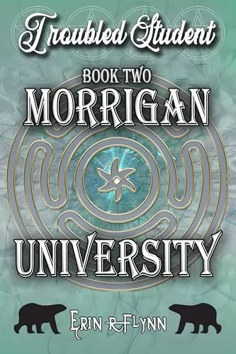 Troubled Student (Morrigan University #2) by Erin R Flynn