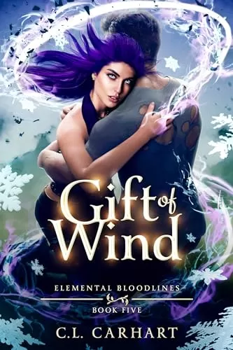 Gift of Wind (Elemental Bloodlines #5) by C.L. Carhart