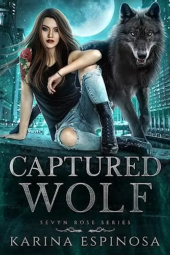 Captured Wolf (Sevyn Rose #2) by Karina Espinosa