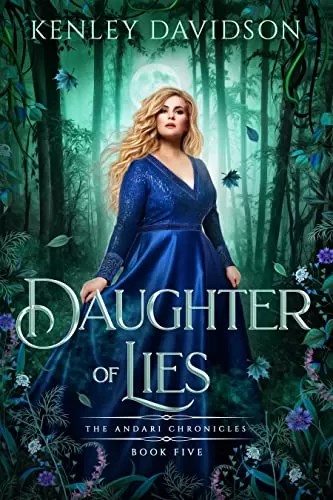 Daughter of Lies: A Retelling of Snow White (The Andari Chronicles #5) by Kenley Davidson