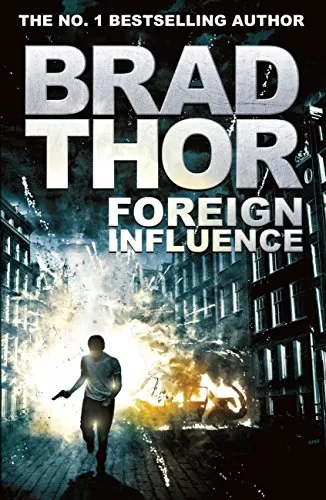 Foreign Influence (Scot Harvath #9) by Brad Thor