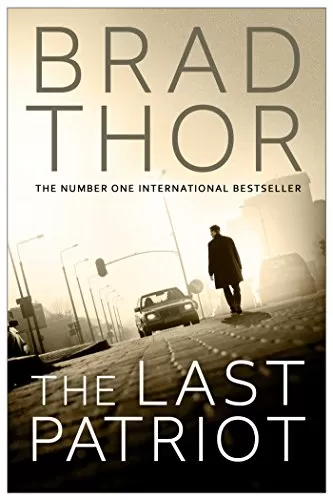 The Last Patriot (Scot Harvath #7) by Brad Thor