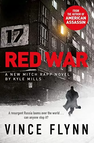 Red War (Mitch Rapp #17) by Vince Flynn, Kyle Mills