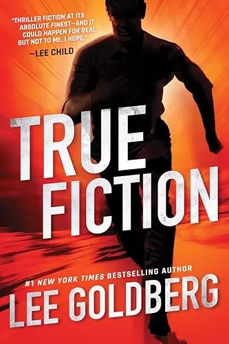 True Fiction (Ian Ludlow #1) by Lee Goldberg