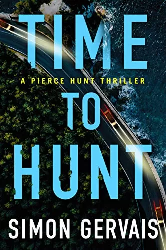 Time to Hunt (Pierce Hunt #3) by Simon Gervais