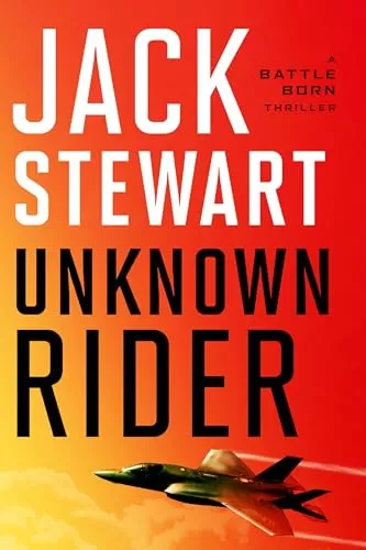 Unknown Rider (Battle Born #1) by Jack Stewart