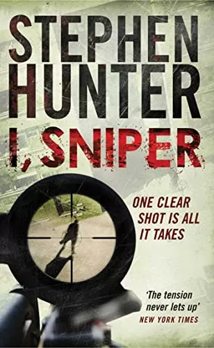 I, Sniper (Bob Lee Swagger #6) by Stephen Hunter