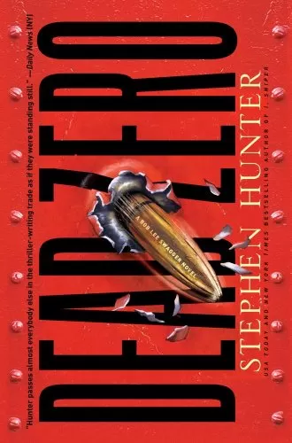 Dead Zero (Bob Lee Swagger #7) by Stephen Hunter