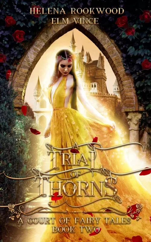 A Trial of Thorns: A Fae Beauty and the Beast Retelling (A Court of Fairy Tales #2) by Helena Rookwood