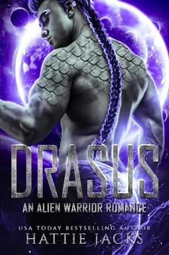 Drasus: An Alien Warrior Romance (Fated Mates of the Sarkarnii #5) by Hattie Jacks
