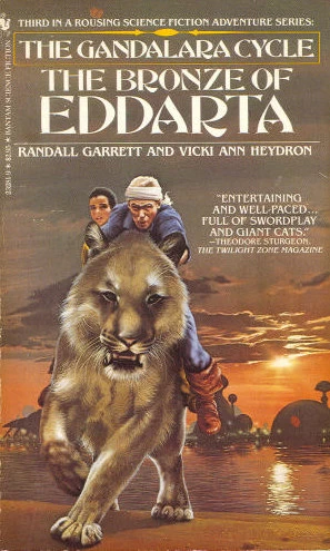 The Bronze of Eddarta (The Gandalara Cycle #3) by Vicki Ann Heydron, Randall Garrett