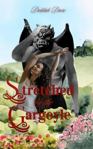 Stretched by the Gargoyle (Mating the Elements) by Delilah Dare
