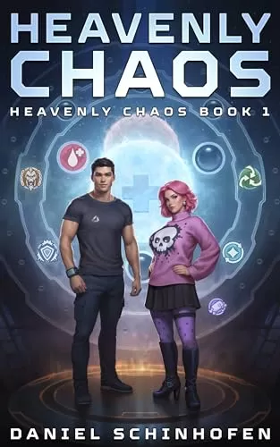Heavenly Chaos (Heavenly Chaos #1) by Daniel Schinhofen