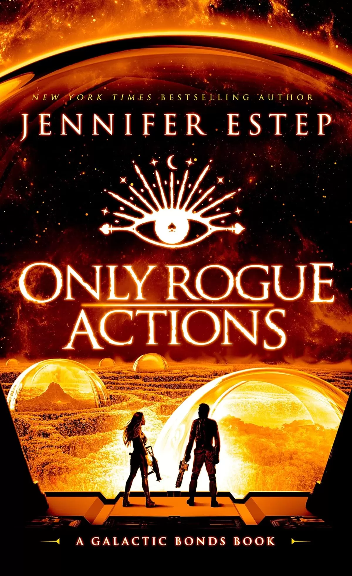 Only Rogue Actions (Galactic Bonds #5) by Jennifer Estep