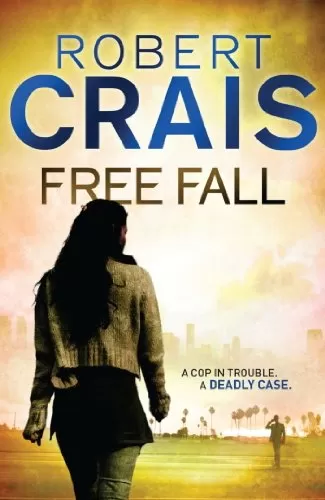 Free Fall (Elvis Cole and Joe Pike #4) by Robert Crais