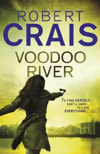 Voodoo River (Elvis Cole and Joe Pike #5) by Robert Crais