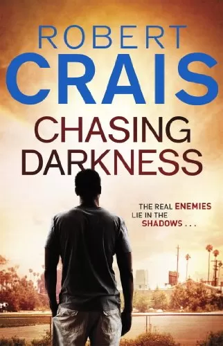 Chasing Darkness (Elvis Cole and Joe Pike #12) by Robert Crais