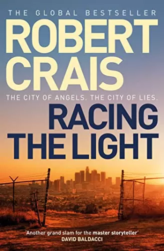 Racing the Light (Elvis Cole and Joe Pike #19) by Robert Crais