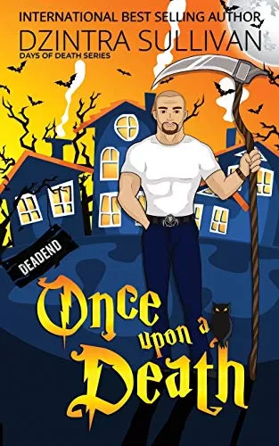 Once Upon A Death (Days Of Death #1) by Dzintra Sullivan