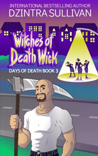 Witches Of Deathwick (Days Of Death #3) by Dzintra Sullivan