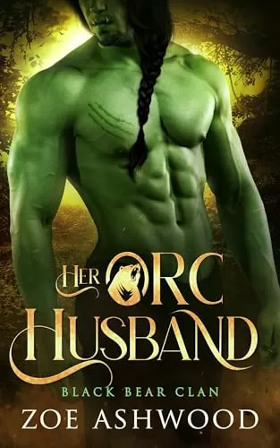 Her Orc Husband (Black Bear Clan #5) by Zoe Ashwood