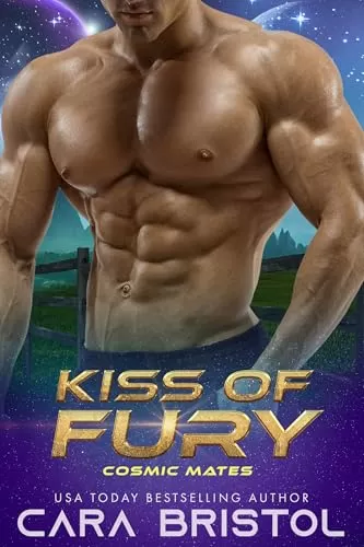 Kiss of Fury: A Cyborg Romance (Cosmic Mates #4) by Cara Bristol