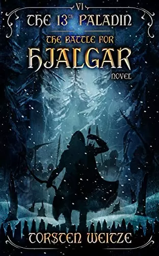 The Battle for Hjalgar (The 13th Paladin #6) by Torsten Weitze