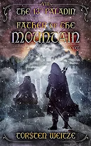 Father of the Mountain (The 13th Paladin #8) by Torsten Weitze