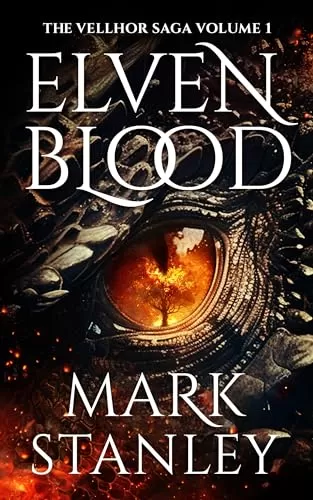 Elven Blood (The Vellhor Saga #1) by Mark Stanley