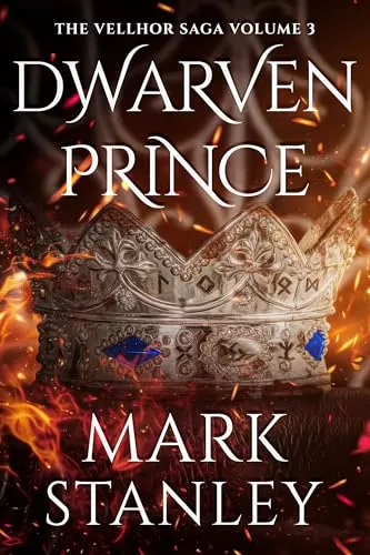 Dwarven Prince (The Vellhor Saga #3) by Mark Stanley