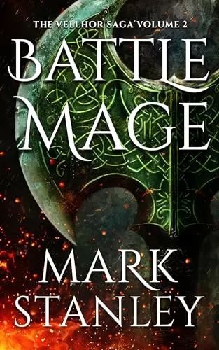 Battle Mage (The Vellhor Saga #1) by Mark Stanley