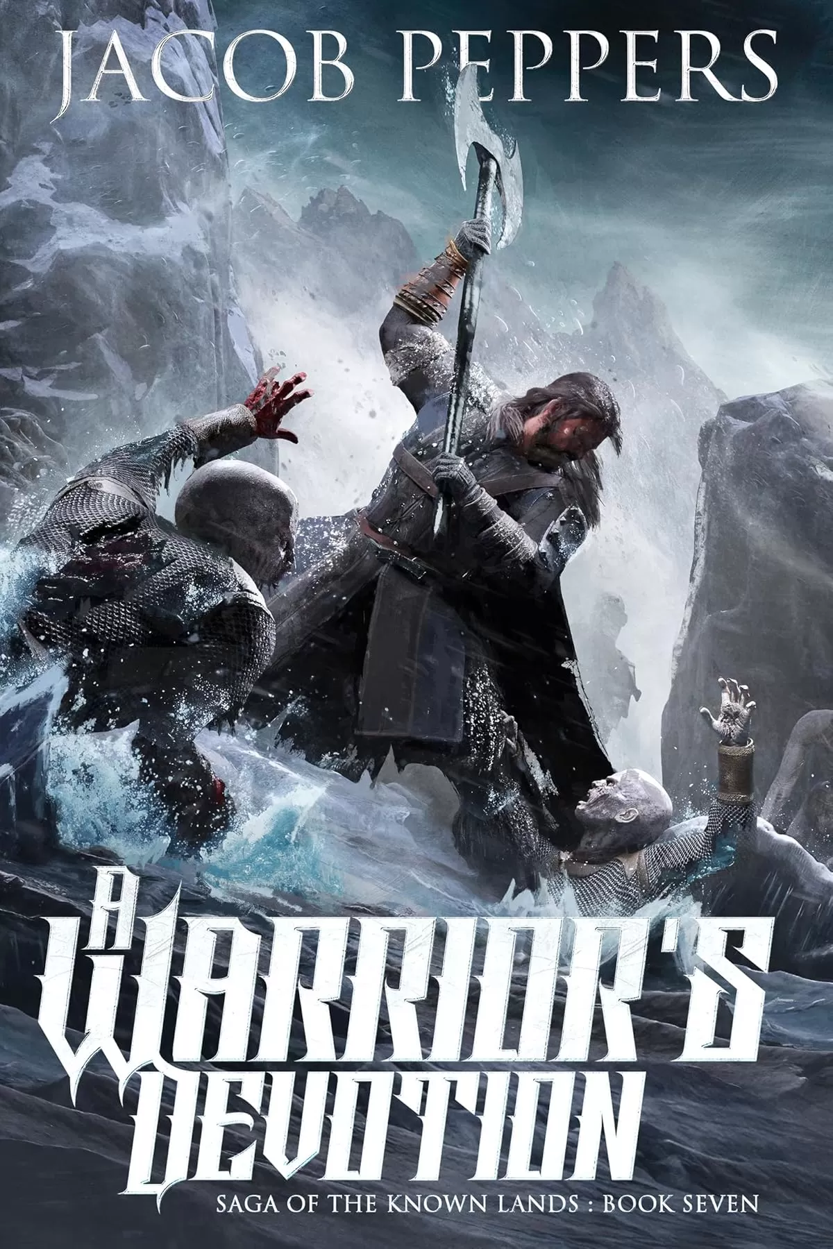 A Warrior's Devotion (Saga of the Known Lands #7) by Jacob Peppers
