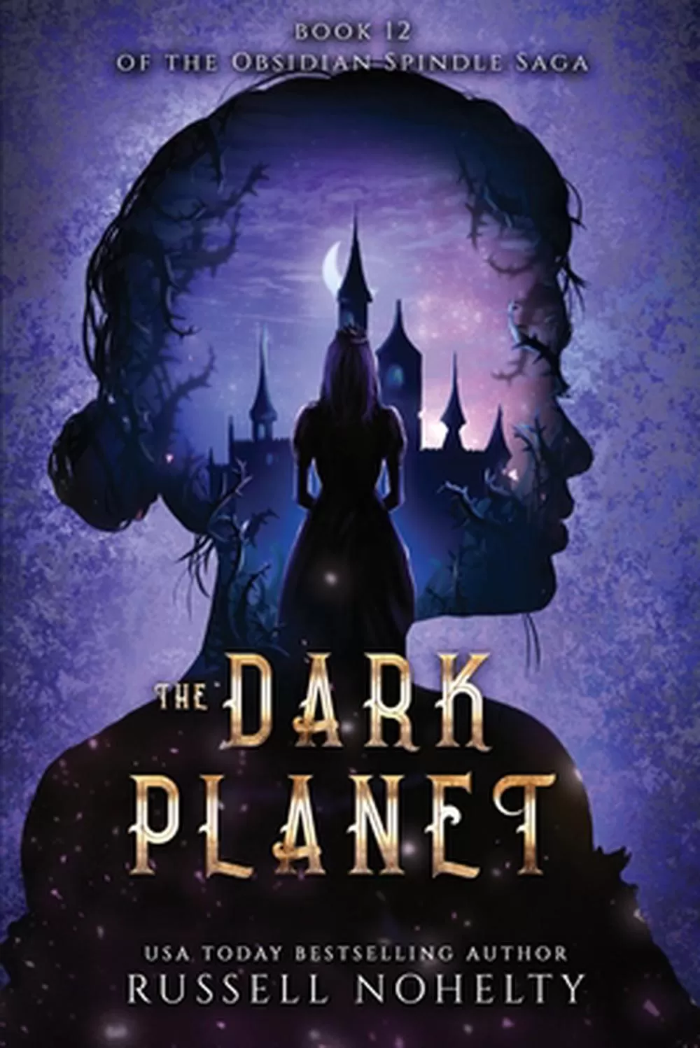 The Dark Planet (The Obsidian Spindle Saga #12) by Russell Nohelty