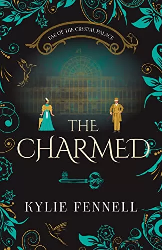 The Charmed: Fae of the Crystal Palace (The Fae of the Crystal Palace) by Kylie Fennell