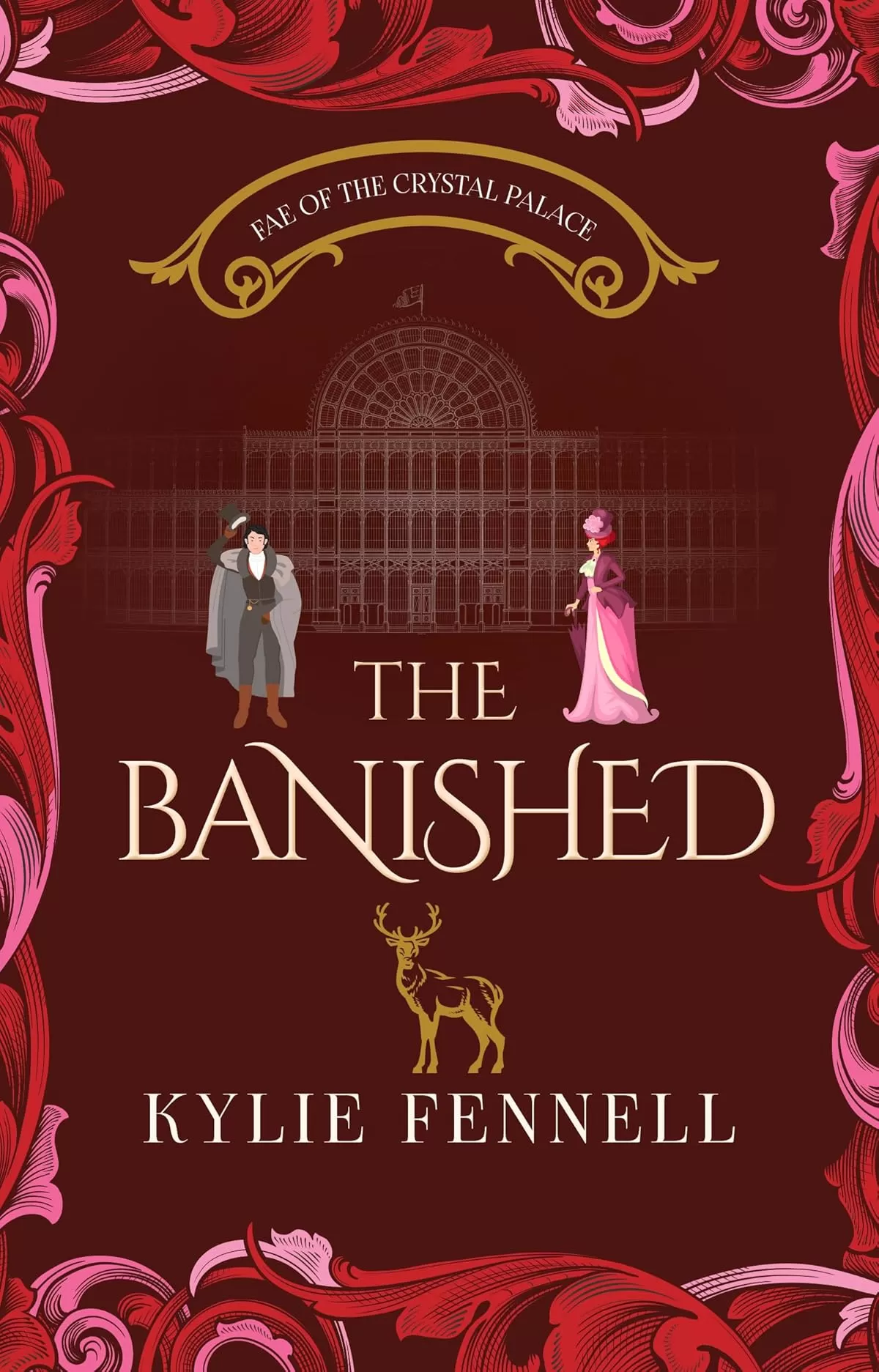 The Banished: Fae of the Crystal Palace (The Fae of the Crystal Palace) by Kylie Fennell
