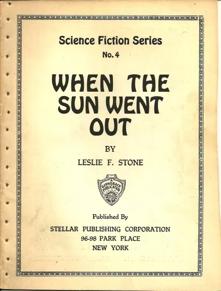 When The Sun Went Out (Gernsback Science Fiction Series #4) by Leslie F. Stone