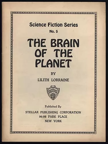 The Brain of the Planet (Gernsback Science Fiction Series #5) by Lilith Lorraine