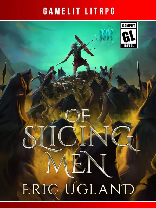 Of Slicing Men (The Good Guys #14) by Eric Ugland