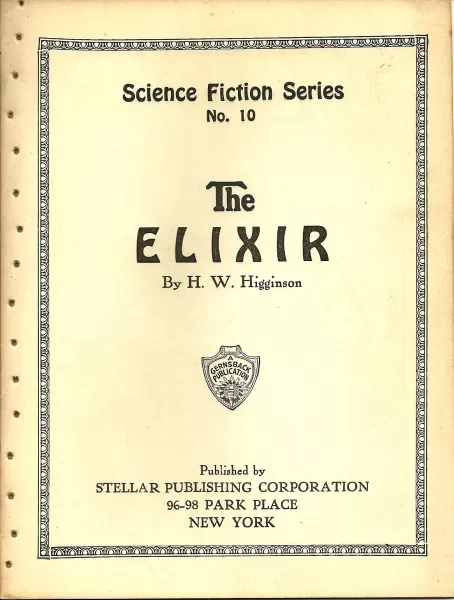 The Elixir (Gernsback Science Fiction Series #10) by H. W. Higginson