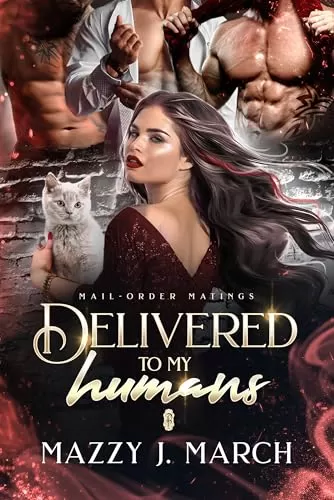 Delivered to My Humans (Mail-Order Matings #16) by Mazzy J. March
