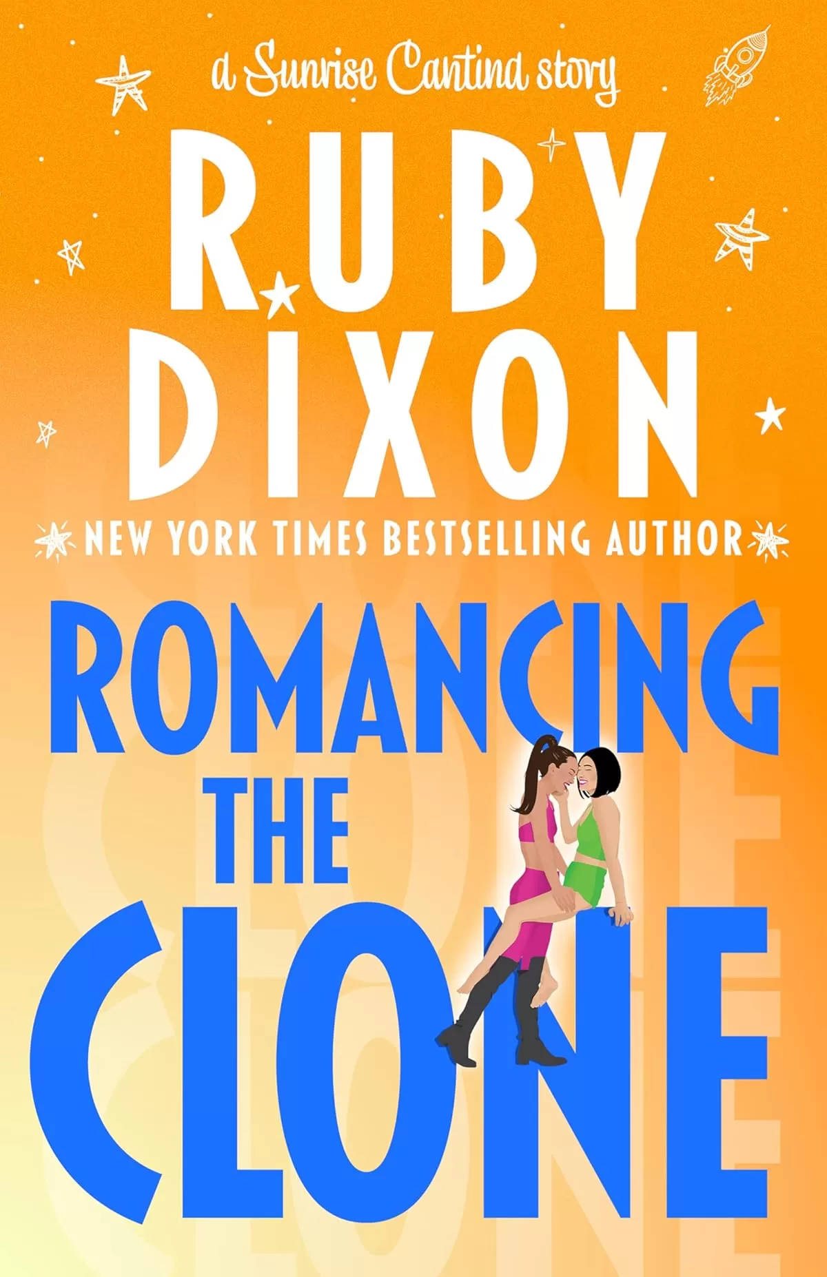 Romancing the Clone (Sunrise Cantina #3) by Ruby Dixon