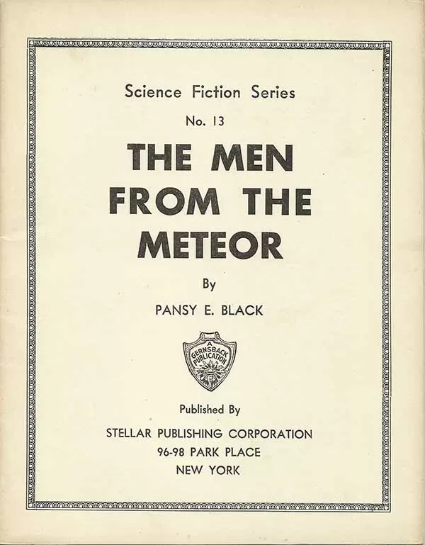 The Men from the Meteor (Gernsback Science Fiction Series #13) by Pansy E. Black