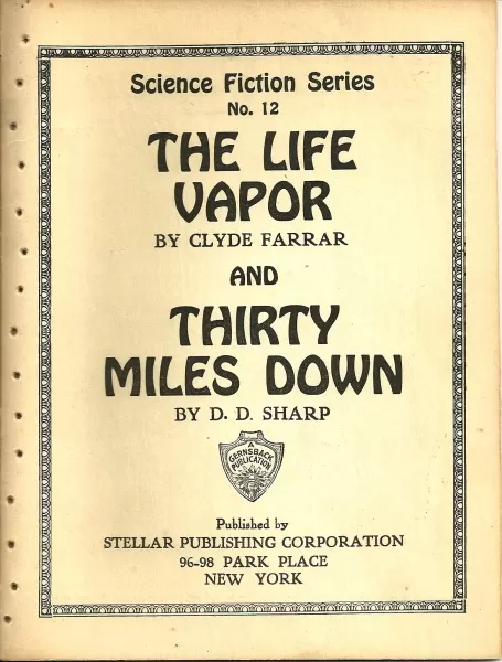 The Life Vapor / Thirty Miles Down (Gernsback Science Fiction Series #12) by D. D. Sharp, Clyde Farrar